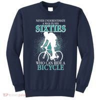 Never Underestimate A Man In His Sixties Who Can Ride A Bicycle Sweatshirt thumb 0