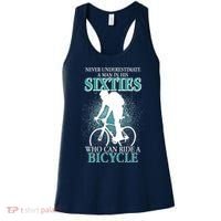 Never Underestimate A Man In His Sixties Who Can Ride A Bicycle Women's Tank Top thumb 0