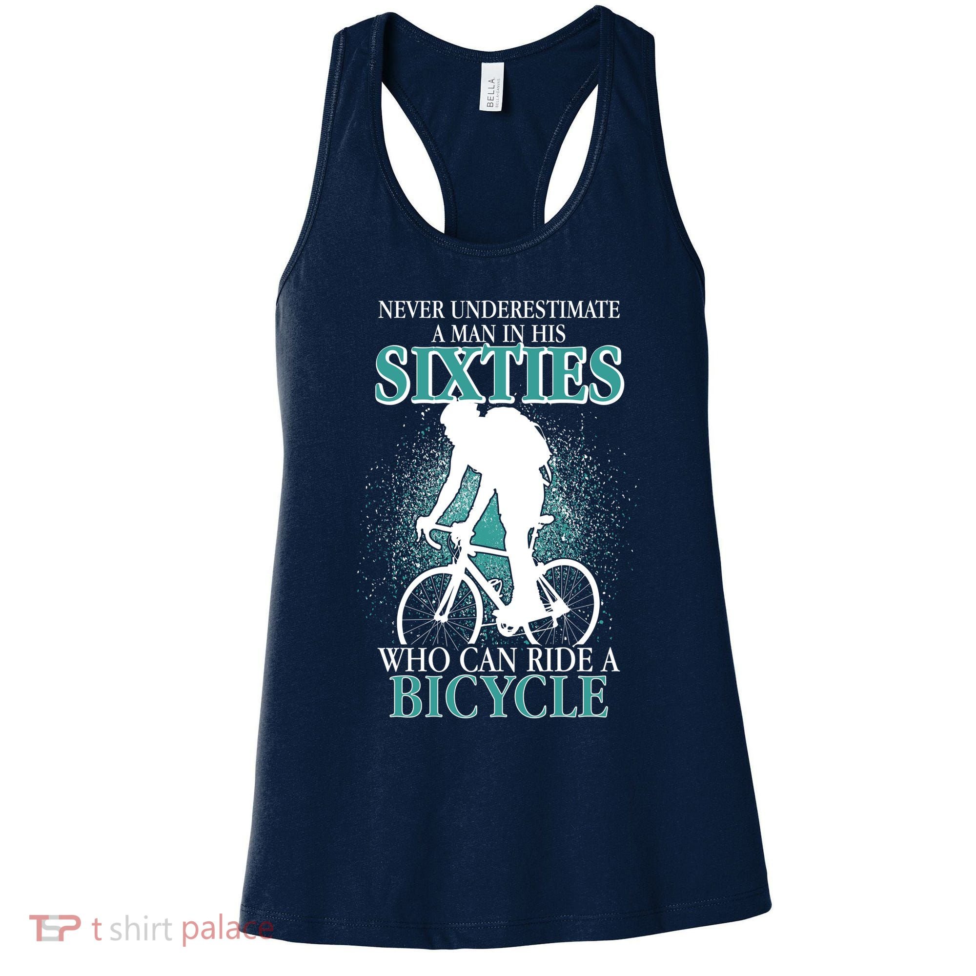 Never Underestimate A Man In His Sixties Who Can Ride A Bicycle Women's Tank Top