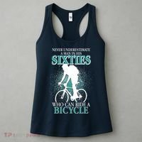 Never Underestimate A Man In His Sixties Who Can Ride A Bicycle Women's Tank Top thumb 3