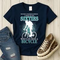 Never Underestimate A Man In His Sixties Who Can Ride A Bicycle Women's T-Shirt thumb 3