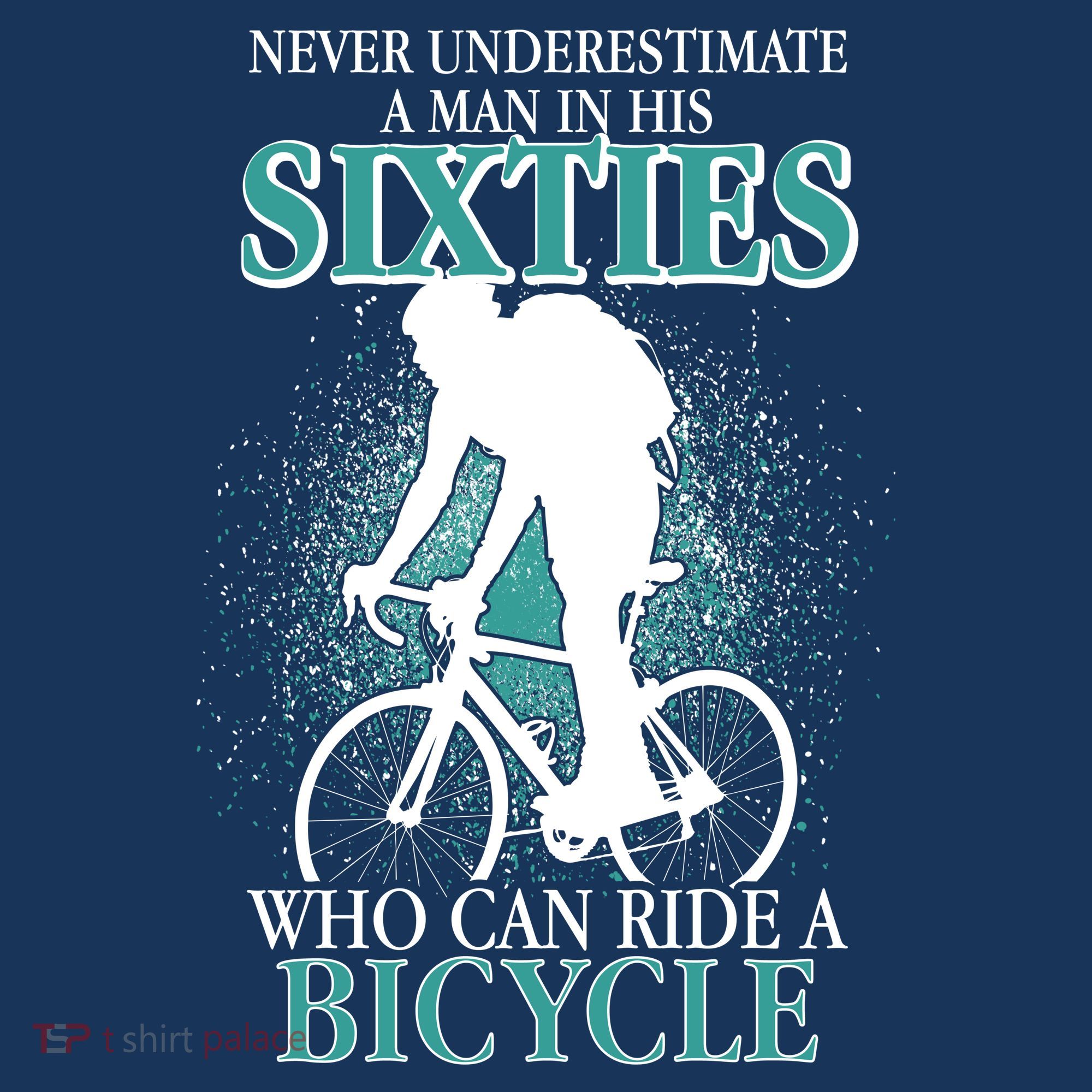 Never Underestimate A Man In His Sixties Who Can Ride A Bicycle Kids T-Shirt