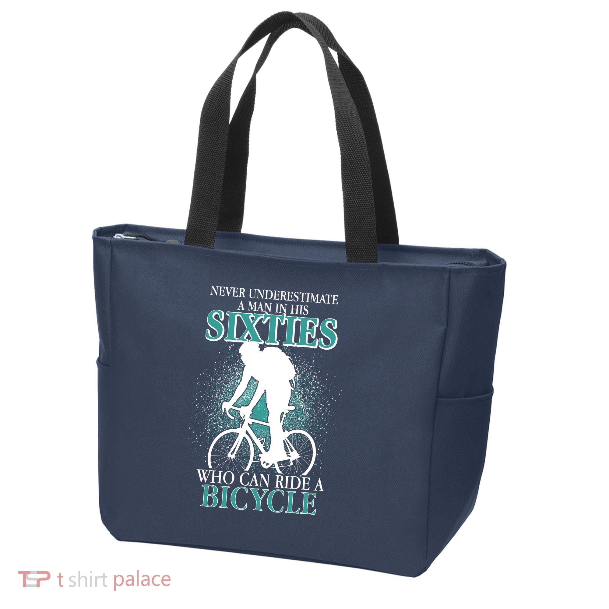 Never Underestimate A Man In His Sixties Who Can Ride A Bicycle Tote Bag
