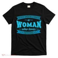 Never Underestimate A Woman Who Loves Swimming T-Shirt thumb 0