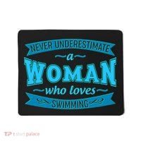 Never Underestimate A Woman Who Loves Swimming Mousepad thumb 0
