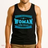 Never Underestimate A Woman Who Loves Swimming Tank Top thumb 3