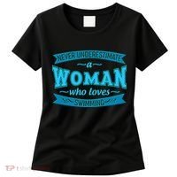 Never Underestimate A Woman Who Loves Swimming Women's T-Shirt thumb 0