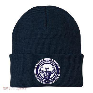 Never Underestimate An Old Man Born In August Beanie