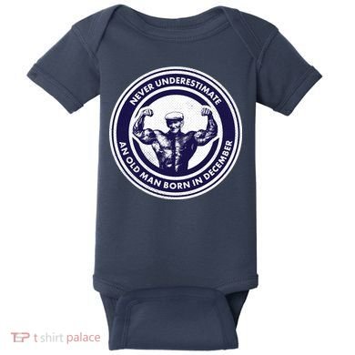 Never Underestimate An Old Man Born In December Baby Bodysuit
