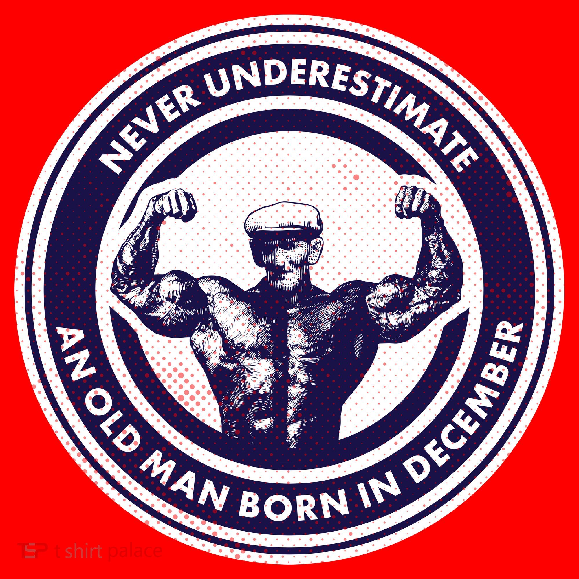 Never Underestimate An Old Man Born In December Santa Hat