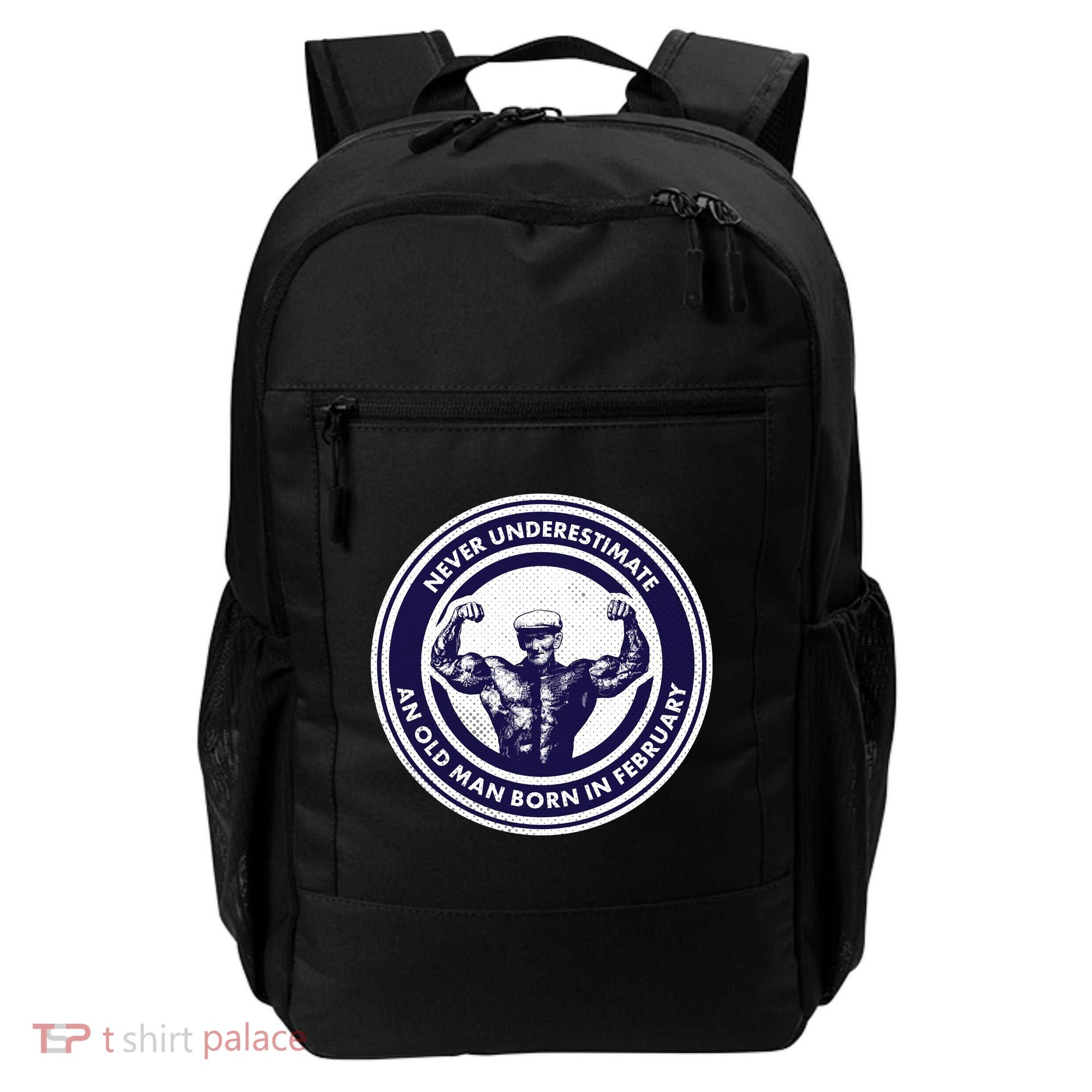 Never Underestimate An Old Man Born In February  Backpack