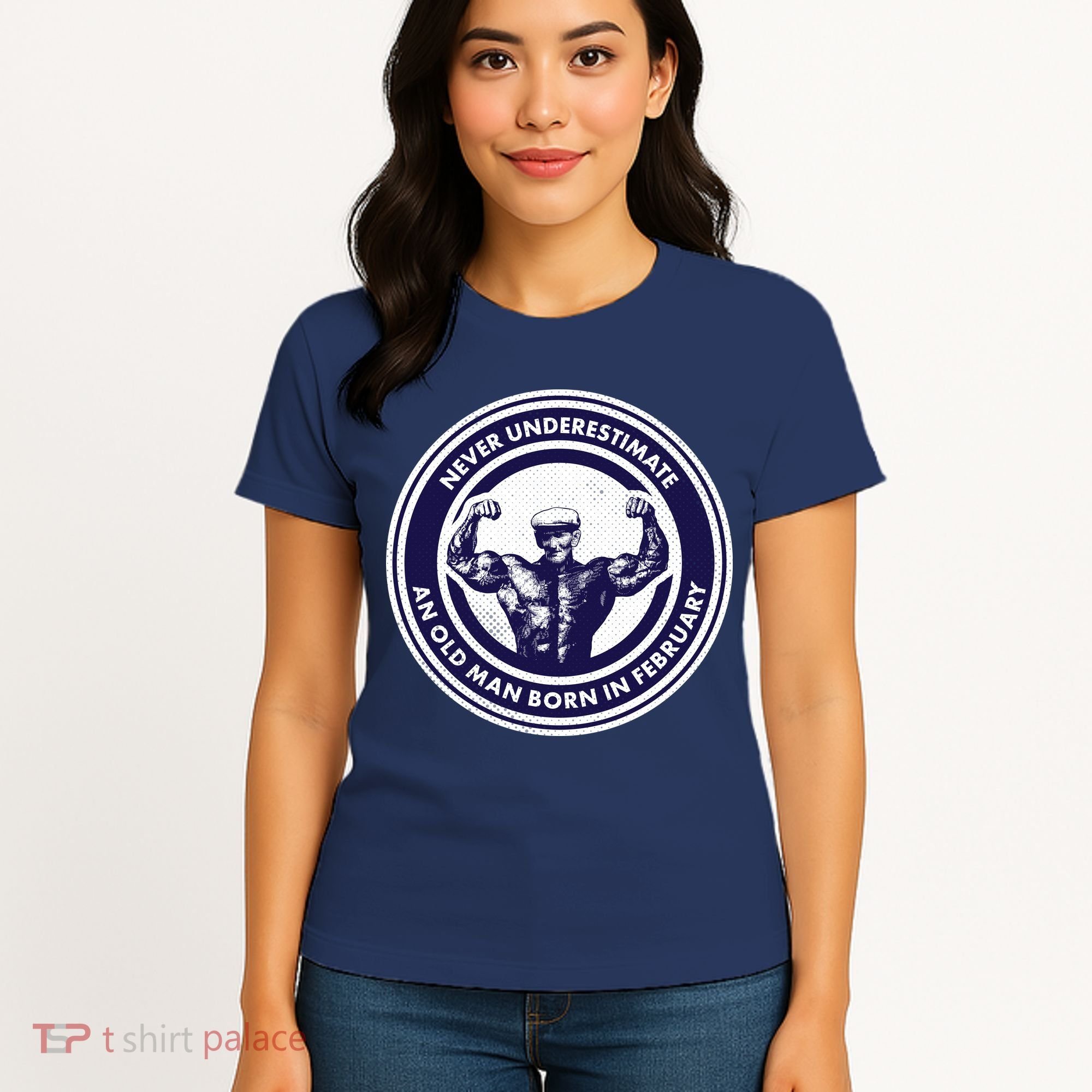 Never Underestimate An Old Man Born In February  Women's T-Shirt