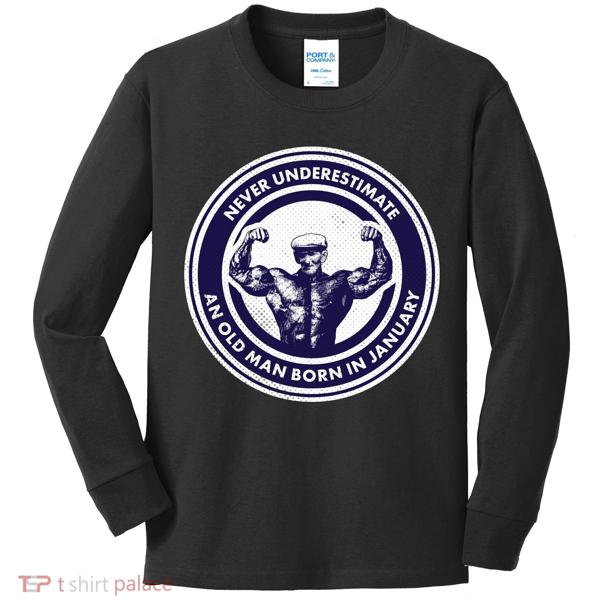 Never Underestimate An Old Man Born In January Kids Long Sleeve Shirt