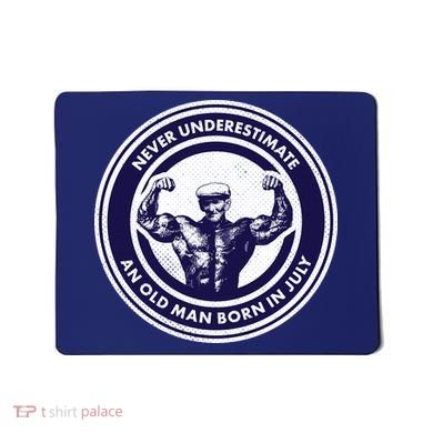 Never Underestimate An Old Man Born In July Mousepad