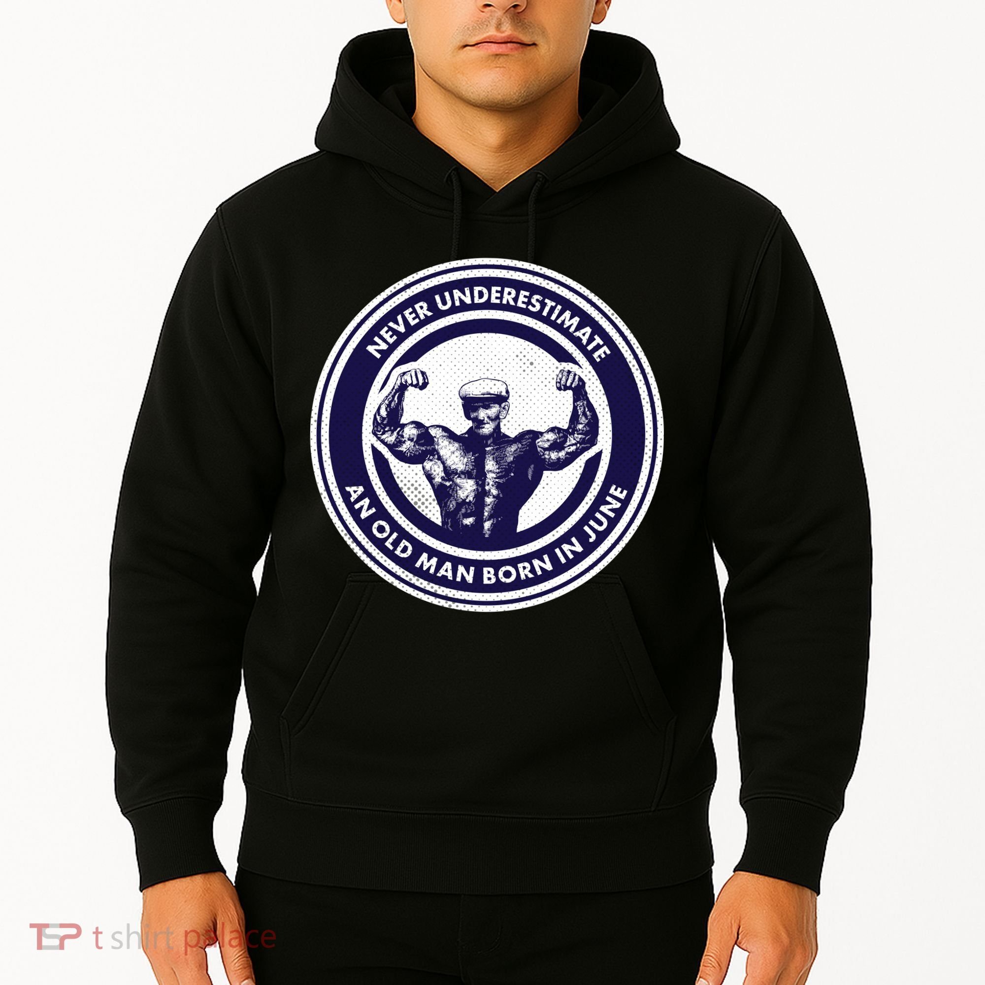 Never Underestimate An Old Man Born In June Hoodie
