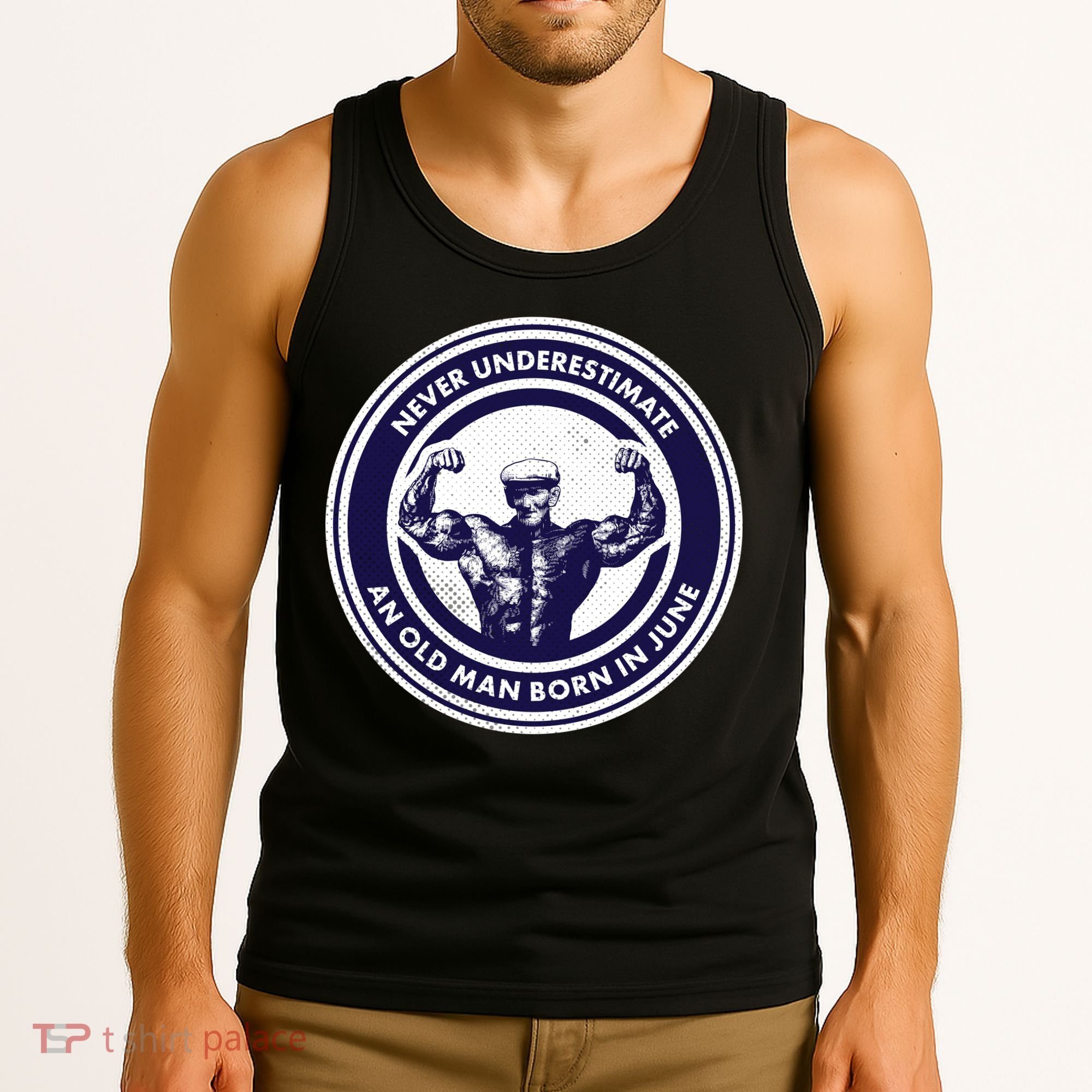 Never Underestimate An Old Man Born In June Tank Top