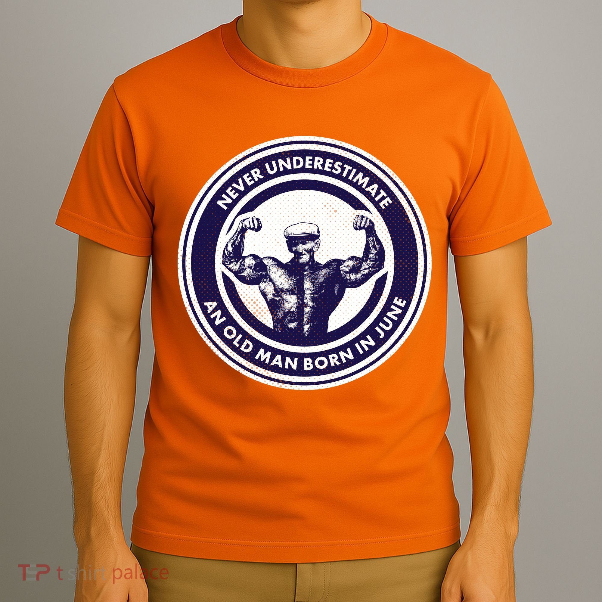Never Underestimate An Old Man Born In June T-Shirt