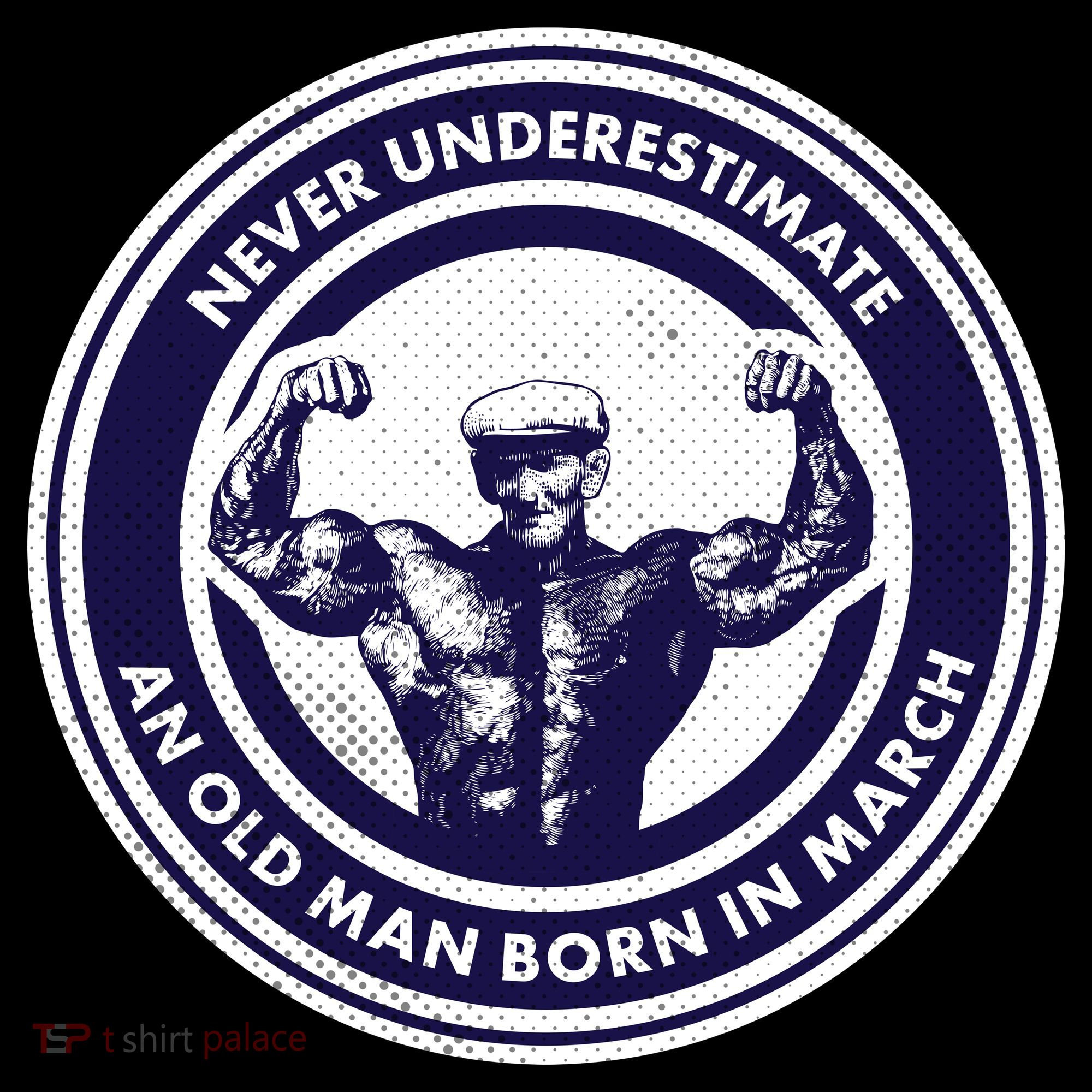 Never Underestimate An Old Man Born In March Coffee Mug