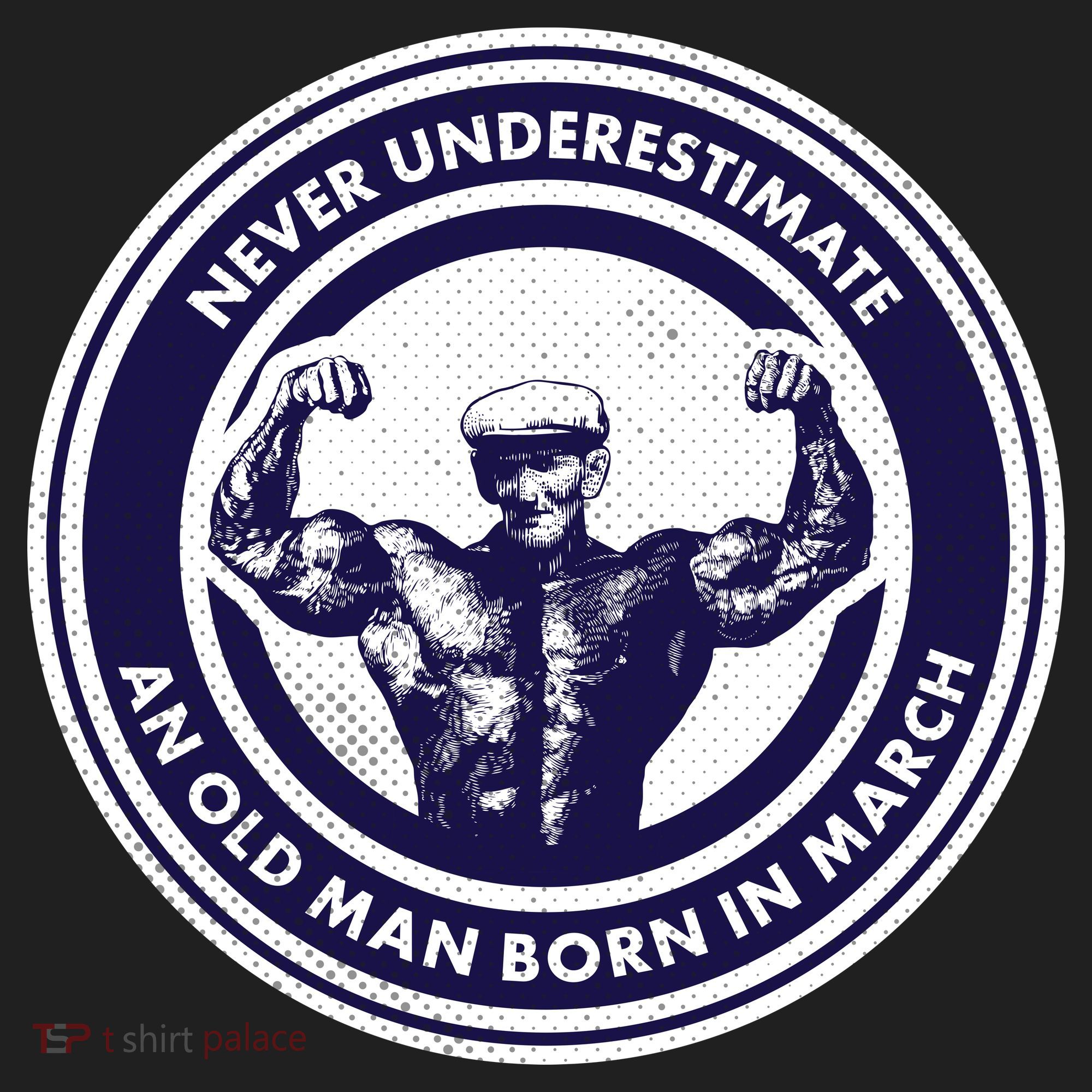 Never Underestimate An Old Man Born In March Golf Towel