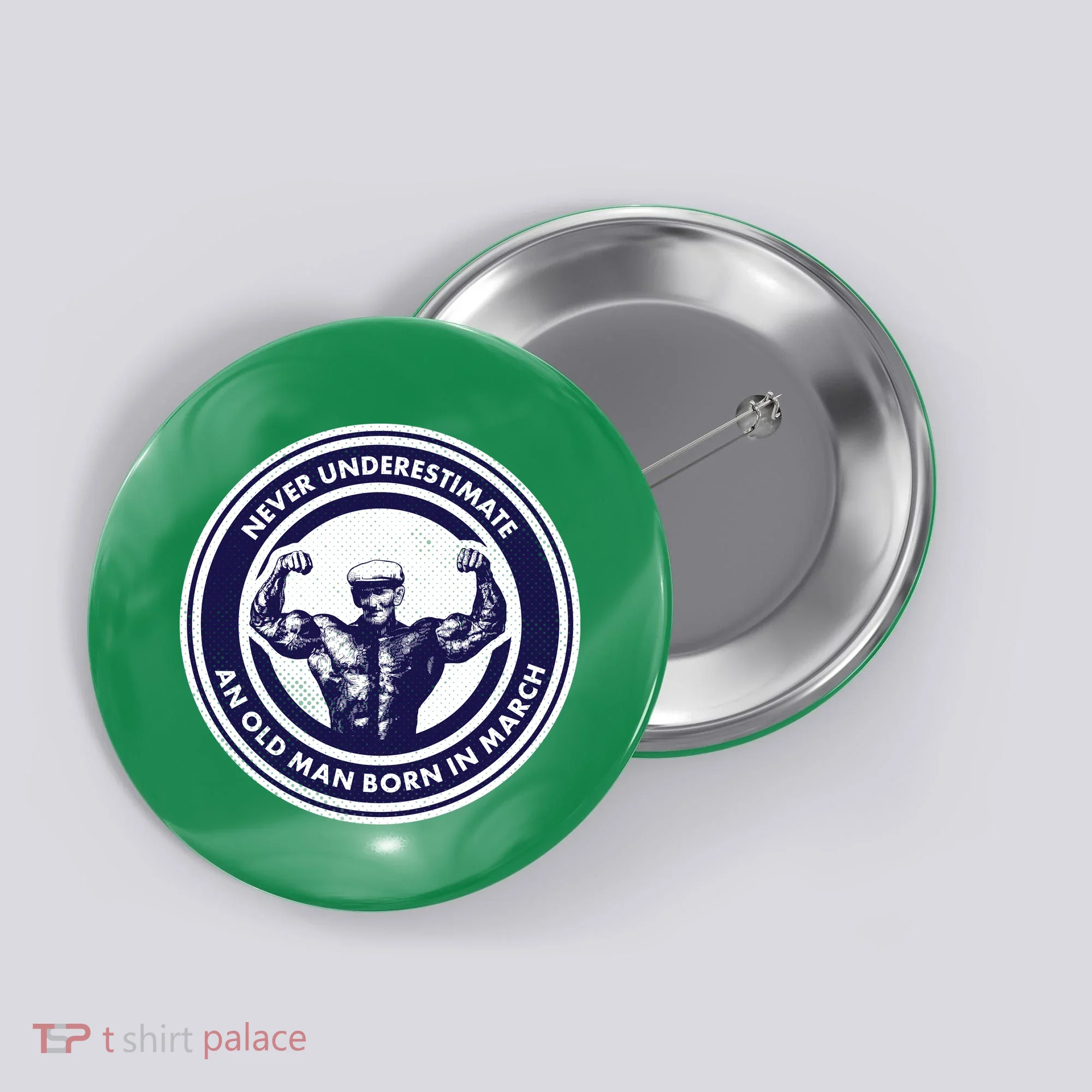Never Underestimate An Old Man Born In March Button