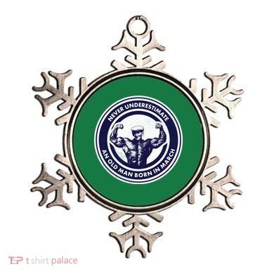 Never Underestimate An Old Man Born In March Ornament