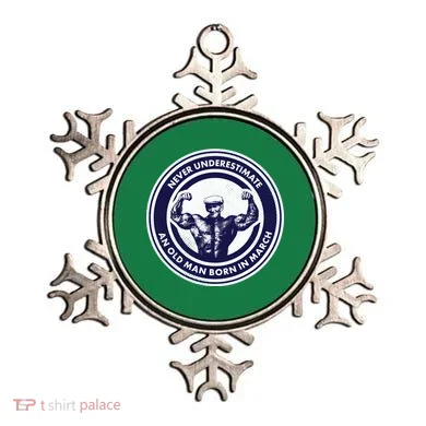 Never Underestimate An Old Man Born In March Ornament