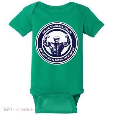 Never Underestimate An Old Man Born In March Baby Bodysuit