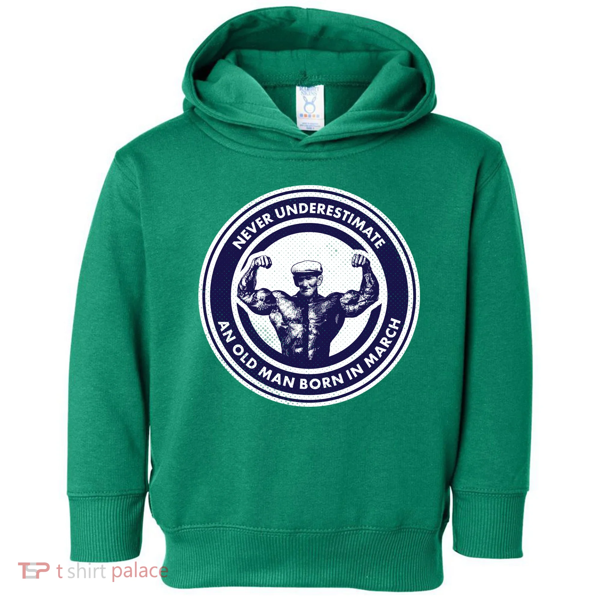 Never Underestimate An Old Man Born In March Toddler Hoodie