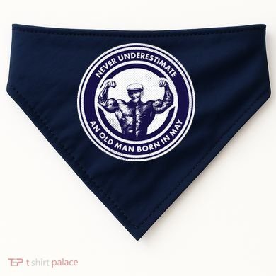 Never Underestimate An Old Man Born In May USA-Made Doggie Bandana
