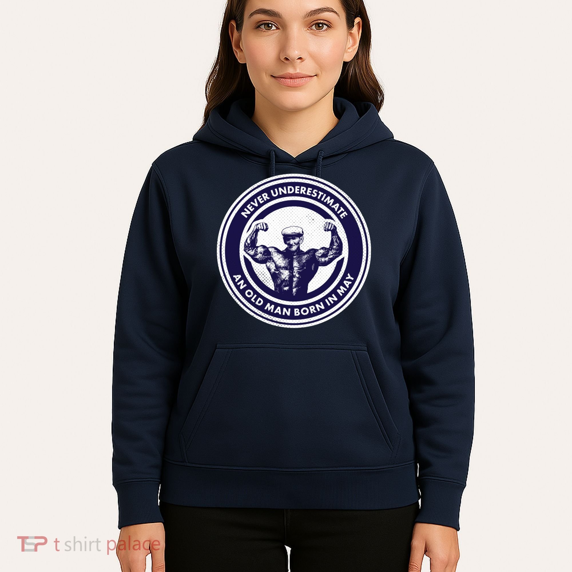 Never Underestimate An Old Man Born In May Hoodie