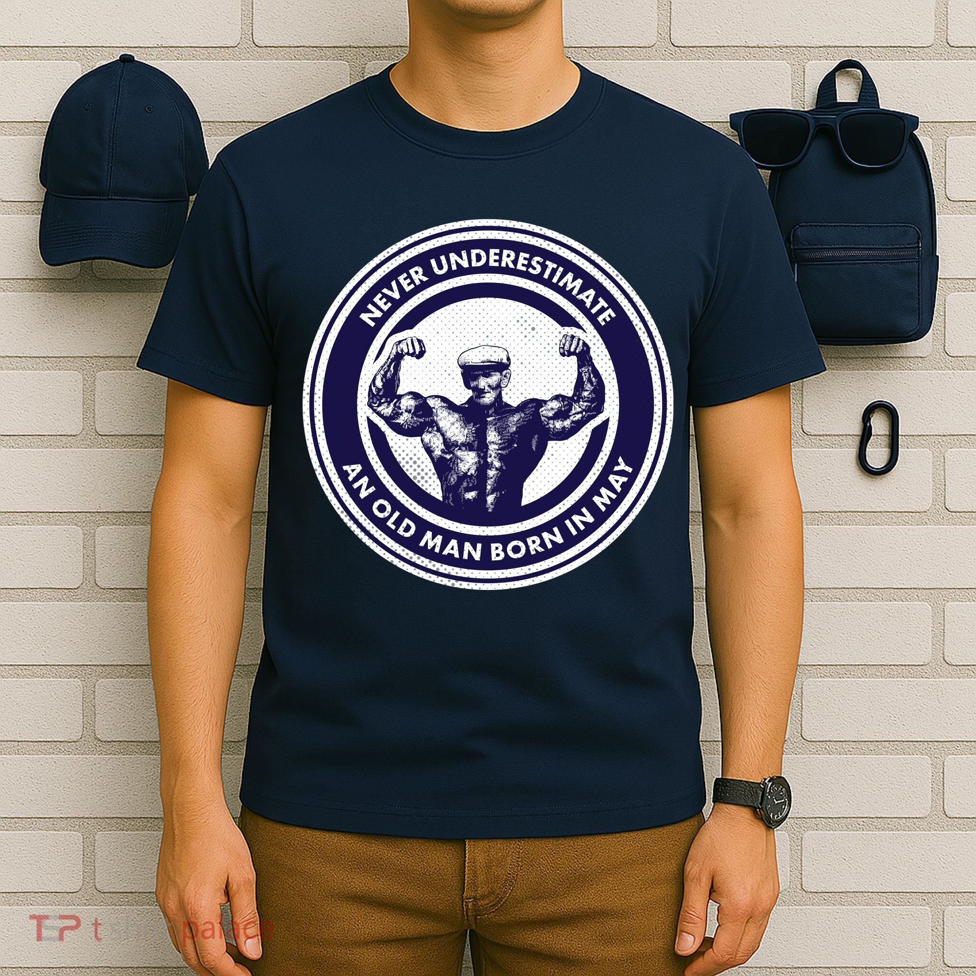 Never Underestimate An Old Man Born In May T-Shirt