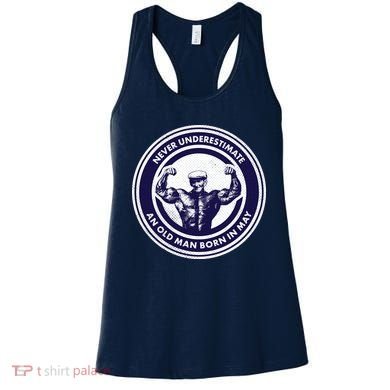 Never Underestimate An Old Man Born In May Women's Tank Top
