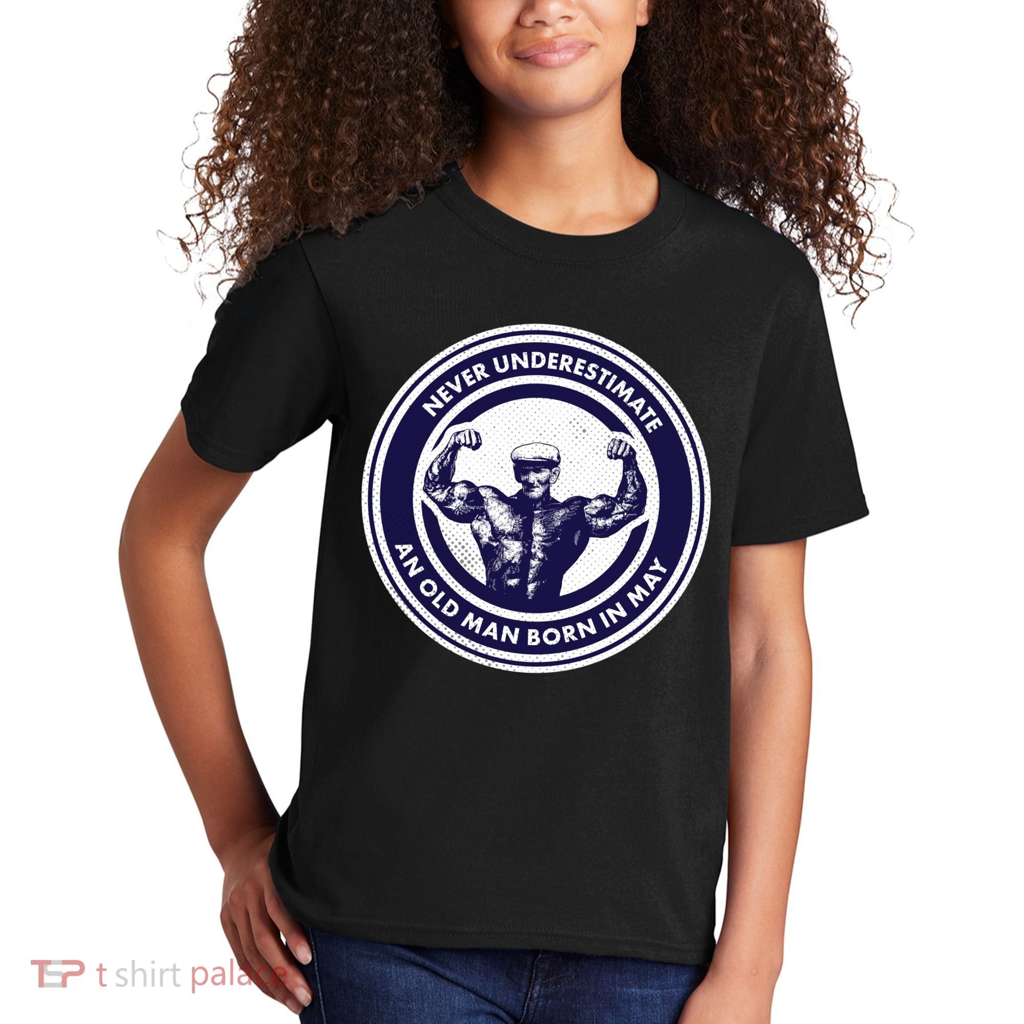 Never Underestimate An Old Man Born In May Kids T-Shirt
