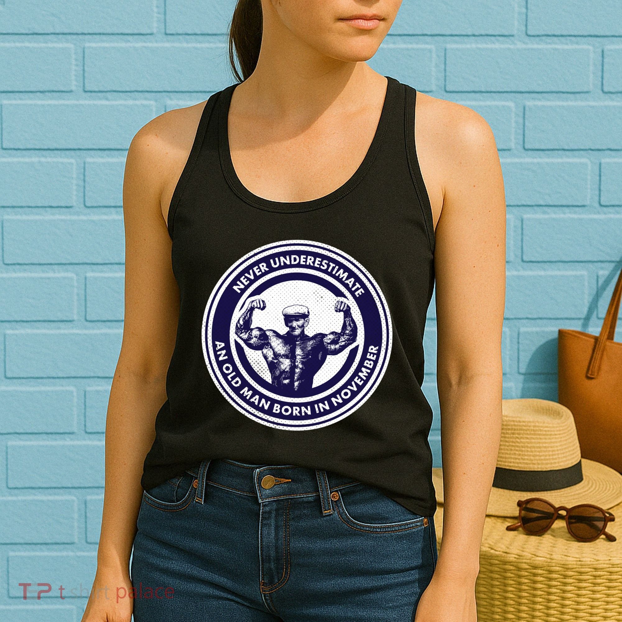 Never Underestimate An Old Man Born In November  Women's Tank Top