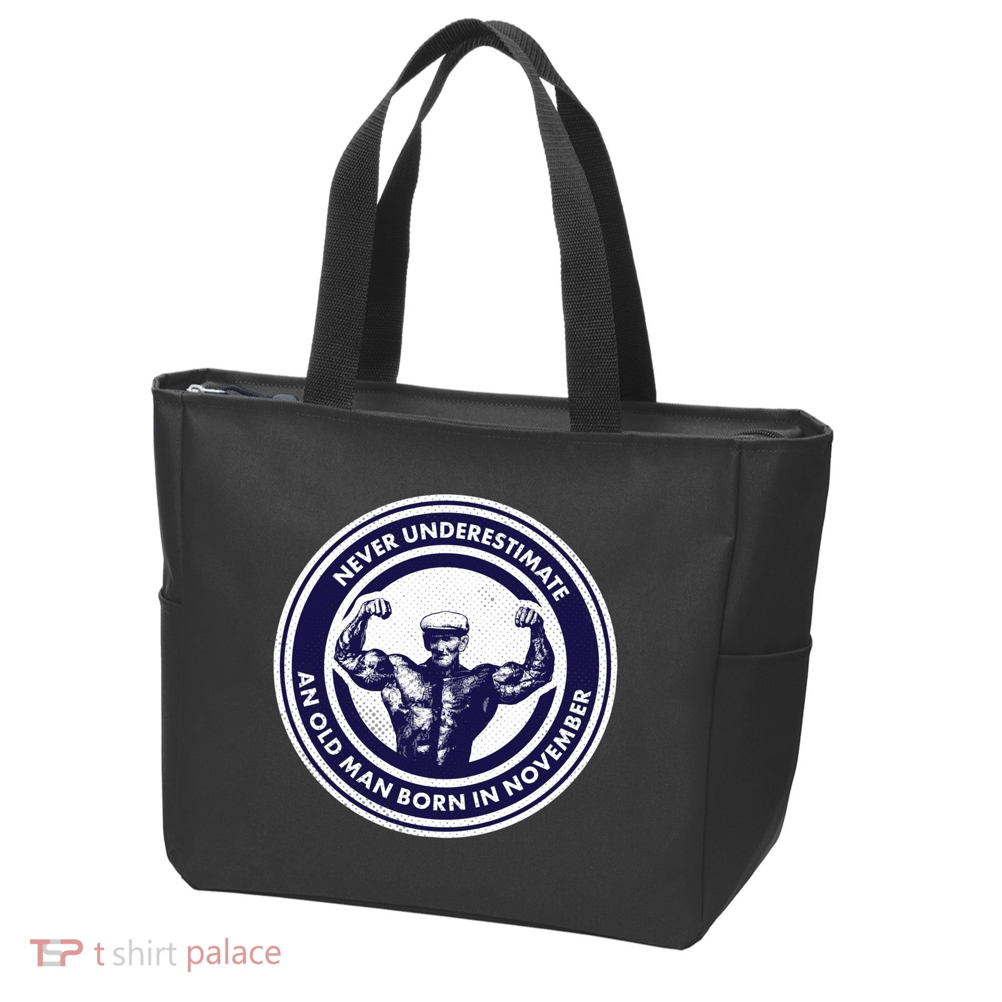 Never Underestimate An Old Man Born In November  Tote Bag