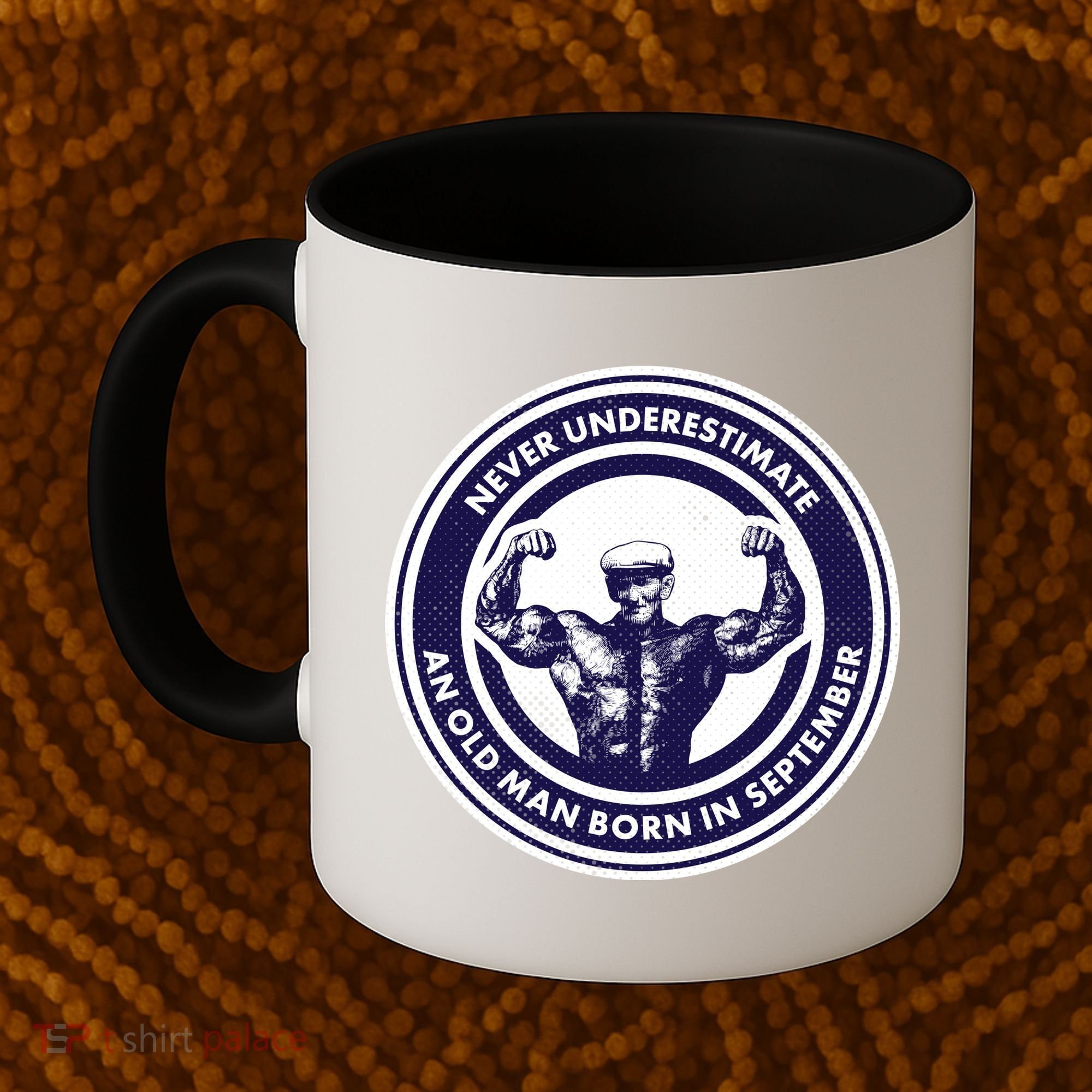 Never Underestimate An Old Man Born In September Coffee Mug