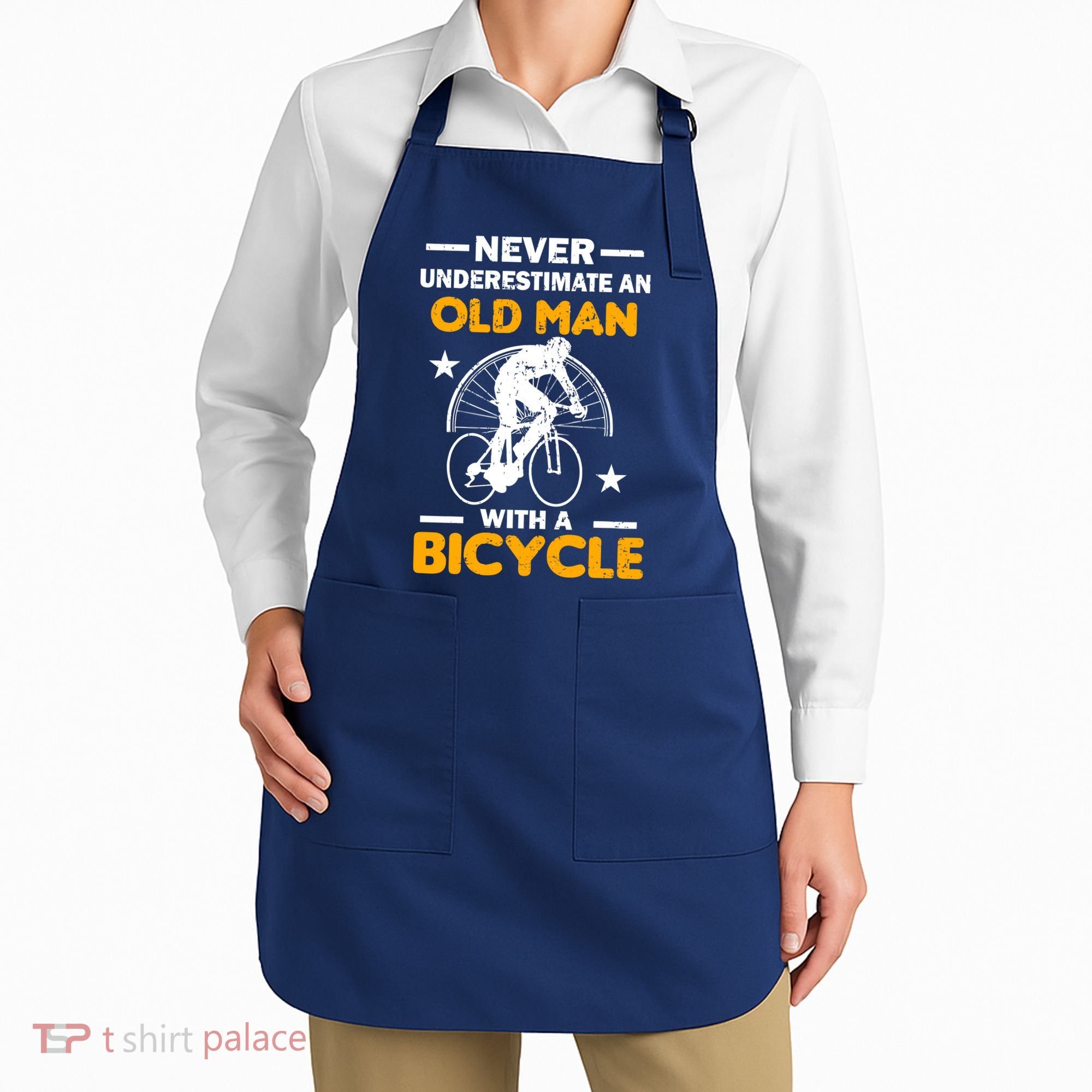 Never Underestimate An Old Man With A Bicycle Apron