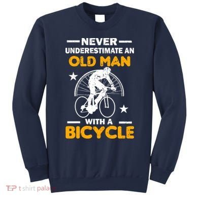 Never Underestimate An Old Man With A Bicycle Sweatshirt