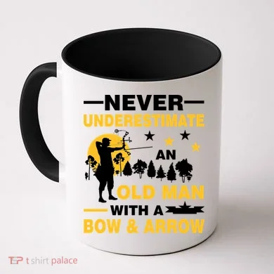Never Underestimate An Old Man With A Bow & Arrow Coffee Mug