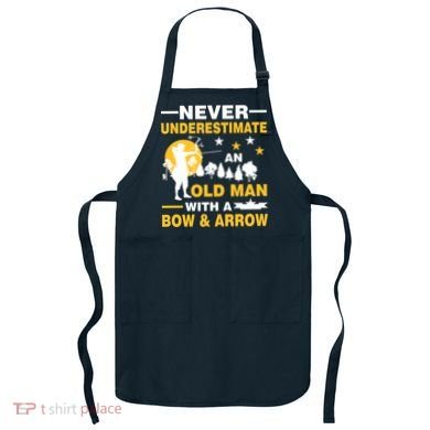 Never Underestimate An Old Man With A Bow & Arrow Apron