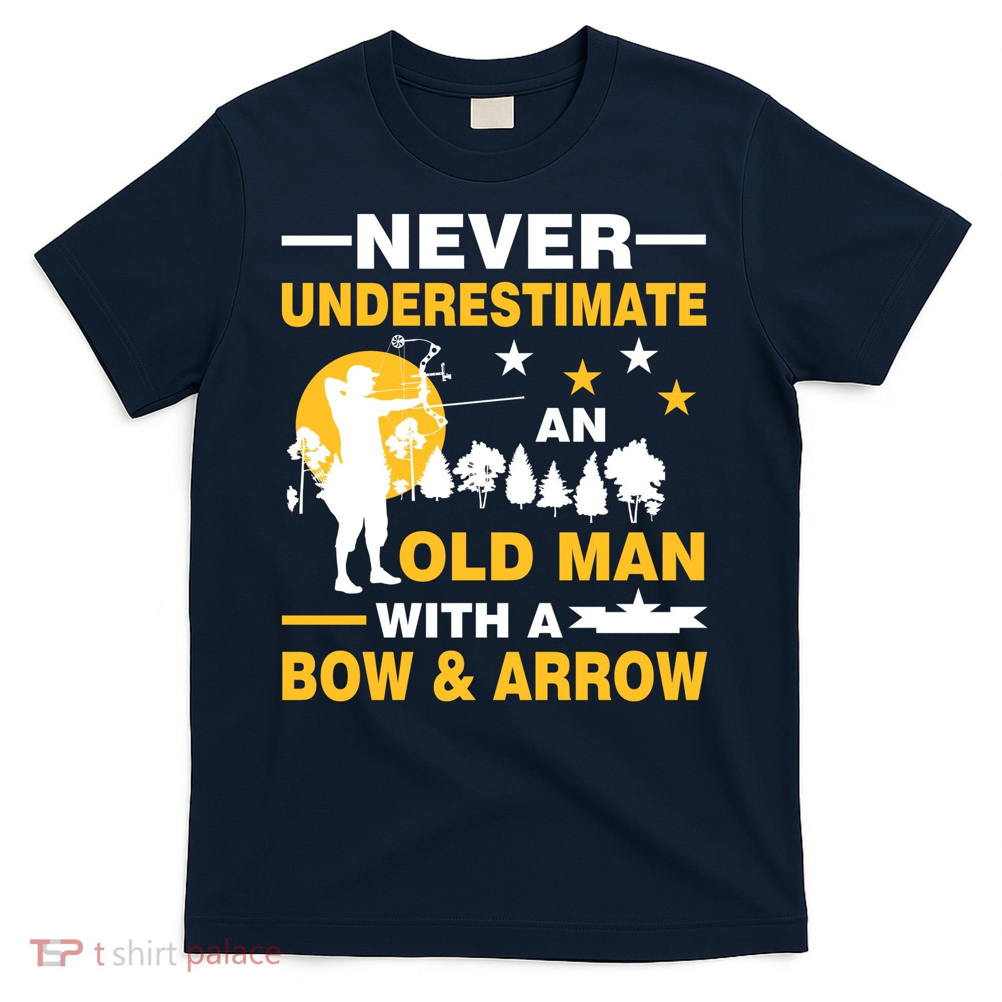 Never Underestimate An Old Man With A Bow & Arrow T-Shirt
