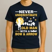 Never Underestimate An Old Man With A Bow & Arrow T-Shirt thumb 3