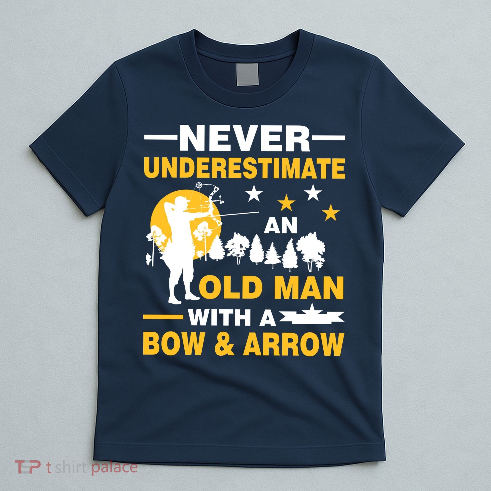 Never Underestimate An Old Man With A Bow & Arrow T-Shirt