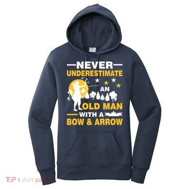 Never Underestimate An Old Man With A Bow & Arrow Women's Hoodie