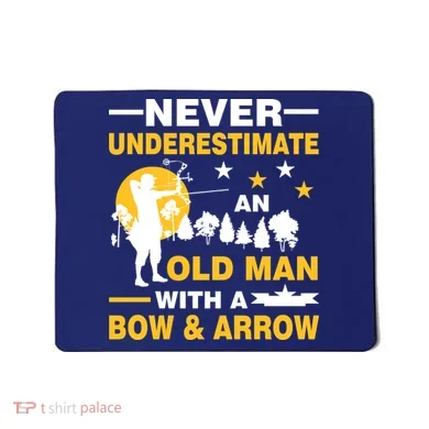 Never Underestimate An Old Man With A Bow & Arrow Mousepad