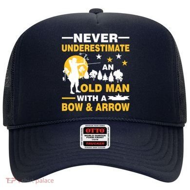 Never Underestimate An Old Man With A Bow & Arrow Hat
