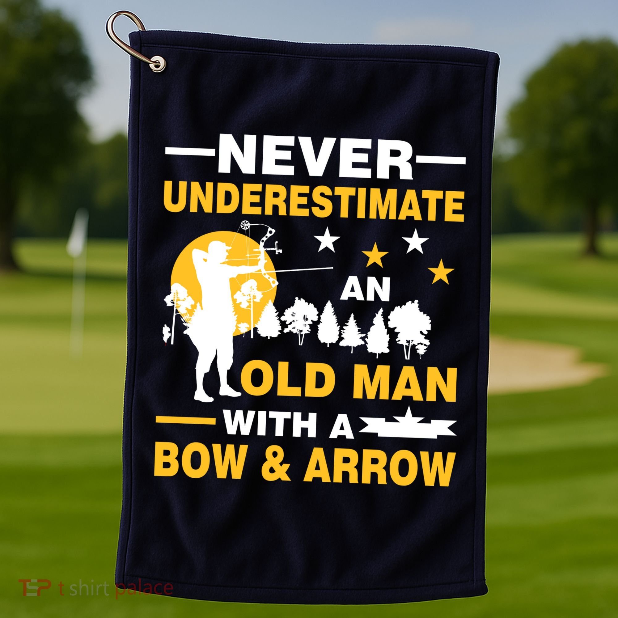 Never Underestimate An Old Man With A Bow & Arrow Golf Towel