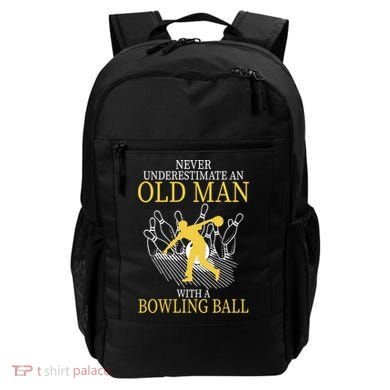 Never Underestimate An Old Man With A Bowling Ball Backpack
