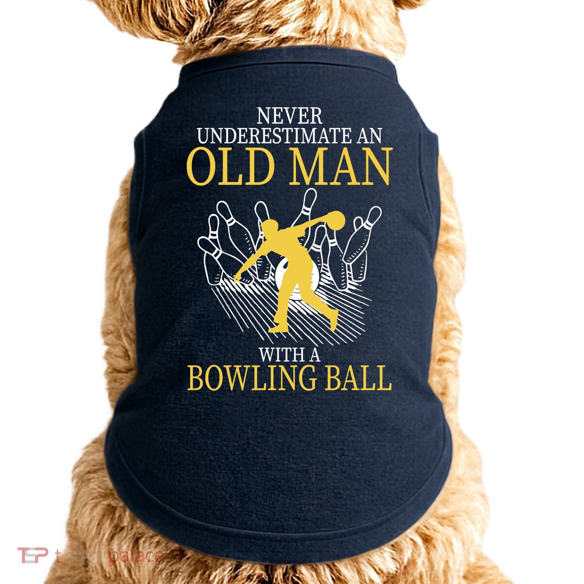 Never Underestimate An Old Man With A Bowling Ball Doggie Tank