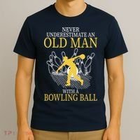 Never Underestimate An Old Man With A Bowling Ball T-Shirt thumb 3